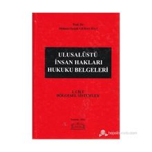 ULUSALÜSTÜ İNSAN HAKLARI HUKUKU BELGELERI (1. CILT) - MEHMET SEMIH GEMALMAZ