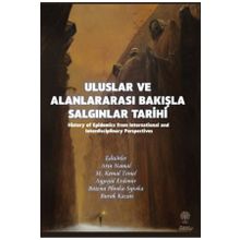 Uluslar ve Alanlararası Bakışla Salgınlar Tarihi - Platanus Publishing