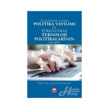 Uluslararası Alanda Politika Yayılımı ve Türkiye'deki Politikaların Gelişimi - Ali Onur Özçelik