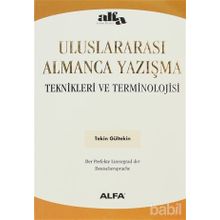 ULUSLARARASI ALMANCA YAZIŞMA TEKNIKLERI VE TERMINOLOJISI - TEKIN GÜLTEKİN