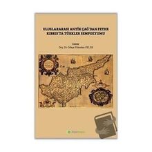 Uluslararası Antik Çağdan Fethe Kıbrıs'ta Türkler Sempozyumu - Gökçe Yükselen Peler