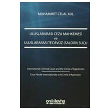 Uluslararası Ceza Mahkemesi ve Uluslararası Tecavüz Suçu - Muhammet Celal Kul
