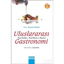 ULUSLARARASI GASTRONOMI TEMEL ÖZELLIKLER - ÖRNEK MENÜLER VE REÇETELER - MEHMET SARIIŞIK