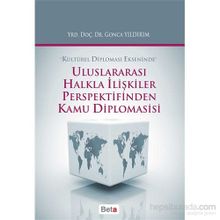 Uluslararası Halkla İlişkiler Perspektifinden Kamu Diplomasisi - Gonca Yıldırım