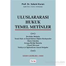 Uluslararası Hukuk Temel Metinler - Selami Kuran