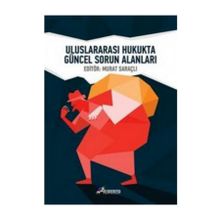 ULUSLARARASI HUKUKTA GÜNCEL SORUN ALANLARI - KOLEKTIF