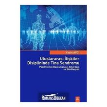 Uluslararası İlişkiler Disiplininde Tina Sendromu - Yasin Avcı