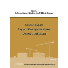 Uluslararası İnşaat Sözleşmelerinde Ortak Girişimler - Kolektif