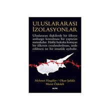ULUSLARARASI İZOLASYONLAR - MEHMET HASGÜLER;OKAN ŞAFAKLI;MURAT ÖZKALELİ