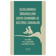 Uluslararası Öğrencilerin Sosyo-ekonomik Ve Kültürel Sorunları - Kolektif