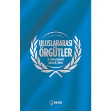 Uluslararası Örgütler - James K. Oliver A. Leroy Bennett