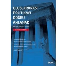 Uluslararası Politikayı Doğru Anlamak Seçkin Yayıncılık