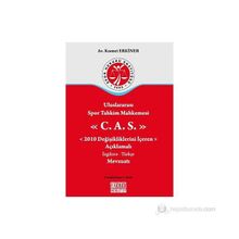 ULUSLARARASI SPOR TAHKIM MAHKEMESI C.A.S. 2010 DEĞİŞİKLİKLERİNİ İÇEREN AÇIKLAMALI İNGİLİZCE-TÜRKÇE - KISMET ERKINER