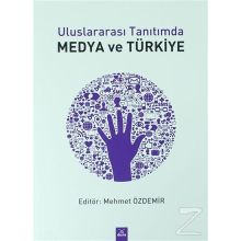 Uluslararası Tanıtımda Medya ve Türkiye - Mehmet Özdemir
