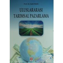 Uluslararası Tarımsal Pazarlama - Halil Fidan