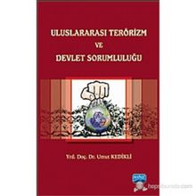 ULUSLARARASI TERÖRIZM VE DEVLET SORUMLULUĞU - UMUT KEDIKLI