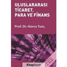 Uluslararası Ticaret, Para ve Finans - Havva Tunç