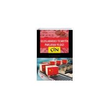 Uluslararası Ticaretin Parlayan Yıldızı Çin Ekin Yayınevi