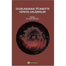 Uluslararası Ticarette Güncel Gelişmeler - Cihat Köksal
