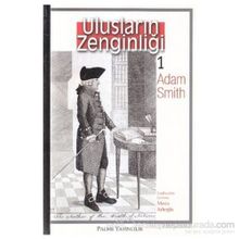 ULUSLARIN ZENGİNLİĞİ 1 - ADAM SMITH