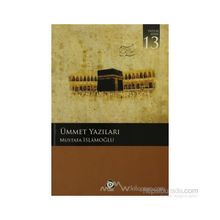 ÜMMET YAZILARI - MUSTAFA İSLAMOĞLU