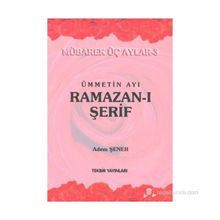 Ümmetin Ayı Ramazan-I Şerif - Adem Şenel