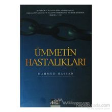 ÜMMETİN HASTALIKLARI - MAHMUD HASSAN