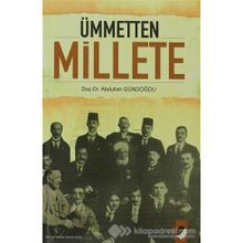 ÜMMETTEN MILLETE - ABDULLAH GÜNDOĞDU