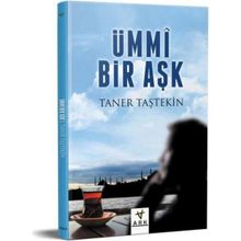 Ümmi Bir Aşk - Taner Taştekin