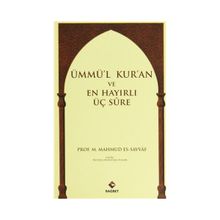 Ümmü’l Kur’an ve En Hayırlı Üç Sure - Muhammed Mahmud es-Savvaf