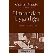 UMRANDAN UYGARLIĞA - CEMIL MERİÇ