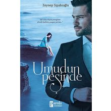 Umudun Peşinde - Zeynep Sipahioğlu