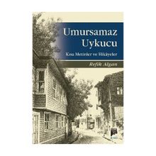 Umursamaz Uykucu - Refik Algan