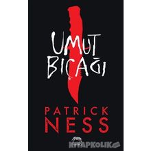 Umut Bıçağı - Patrick Ness
