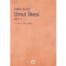 UMUT İLKESİ CILT 1 - ERNST BLOCH