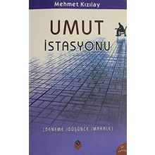 UMUT İSTASYONU - MEHMET KIZILAY