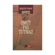 Umut Pas Tutmaz - Babür Pınar