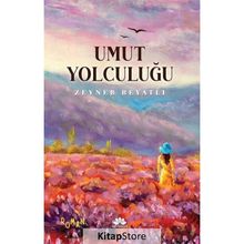 Umut Yolculuğu - Zeyneb Beyatlı