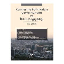 Umuttepe Yayınları - Kentleşme Politikaları Çevre Hukuku ve İklim Değişikliği