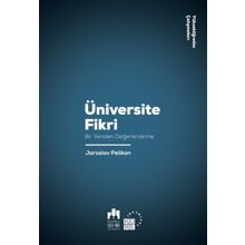 Üniversite Fikri-bir Yeniden Değerlendirme-yükseköğretim Çalışmaları 1- Jaroslav Pelikan