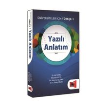 Üniversiteler İçin Türkçe 1 - Yazılı Anlatım - V. Savaş Yelok Mehmet Doğan Ali Yakıcı Mustafa Yücel