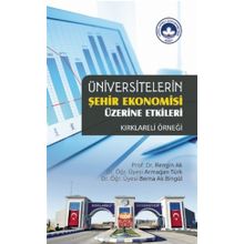 Üniversitelerin Şehir Ekonomisi Üzerine Etkileri- Rengin Ak