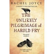 UNLIKELY PILGRIMAGE OF HAROLD FRY - RACHEL JOYCE