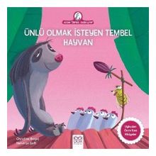 Ünlü Olmak İsteyen Tembel Hayvan - Christine Beigel