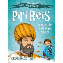 Ünlü Türk Bilginleri Piri Reis Denizlerin Parlayan Yıldızı - Cezmi Ersöz