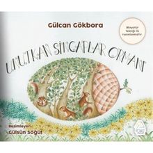 Unutkan Sincaplar Ormanı Gülcan Gökbora