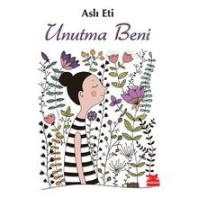 Unutma Beni - Aslı Eti