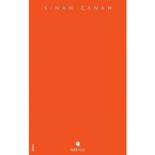 Unutulacak Şeyler - Sinan Canan