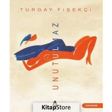 Unutulmaz - Turgay Fişekçi