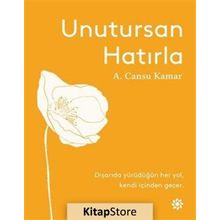 Unutursan Hatırla - A. Cansu Kamar
